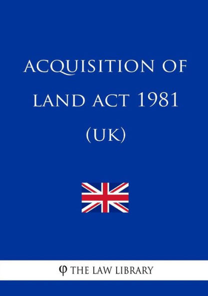 Acquisition of Land Act 1981 (UK)