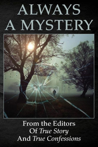 Always A Mystery