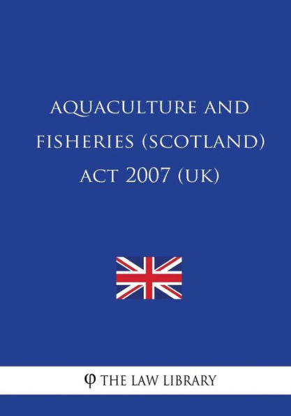 Ley de Acuicultura y Pesca (Escocia) de 2007 (Reino Unido)