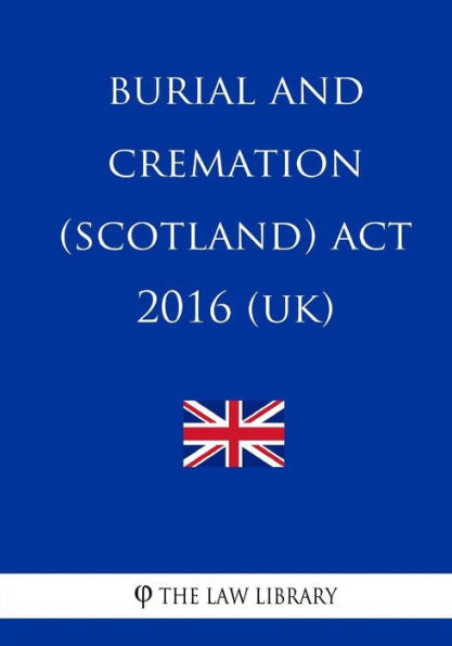 Ley de entierro y cremación (Escocia) de 2016 (Reino Unido)