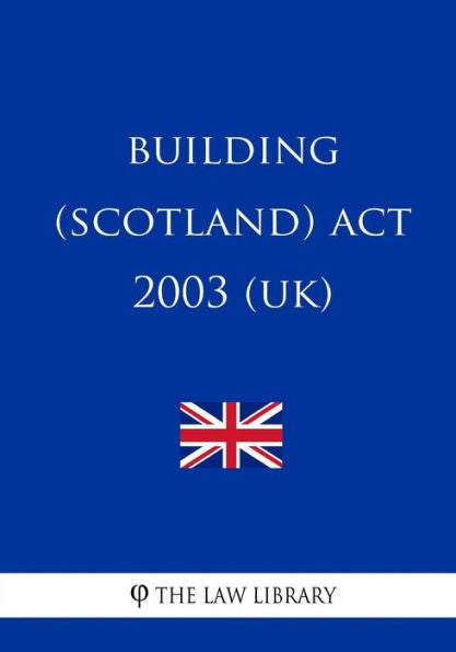 Building (Scotland) Act 2003 (UK)