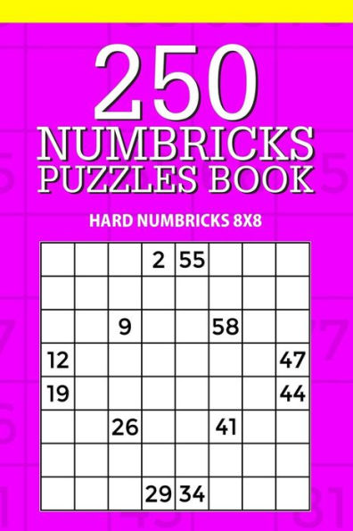 250 Numbricks Puzzle Book: Hard Numbricks 8x8 (Numbricks Collection)