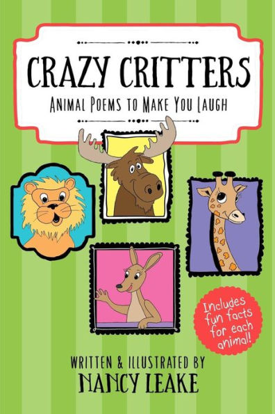 Crazy Critters: Animal Poems to Make You Laugh