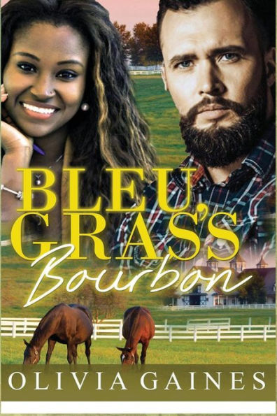 Bleu, Grass, Bourbon (Modern Mail Order Bride)