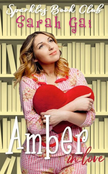 Amber in Love: Comedia romántica/Chick lit/Ficción de chicas con curvas (Sparkles Book Club)