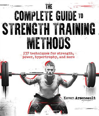 The Complete Guide To Strength Training Methods