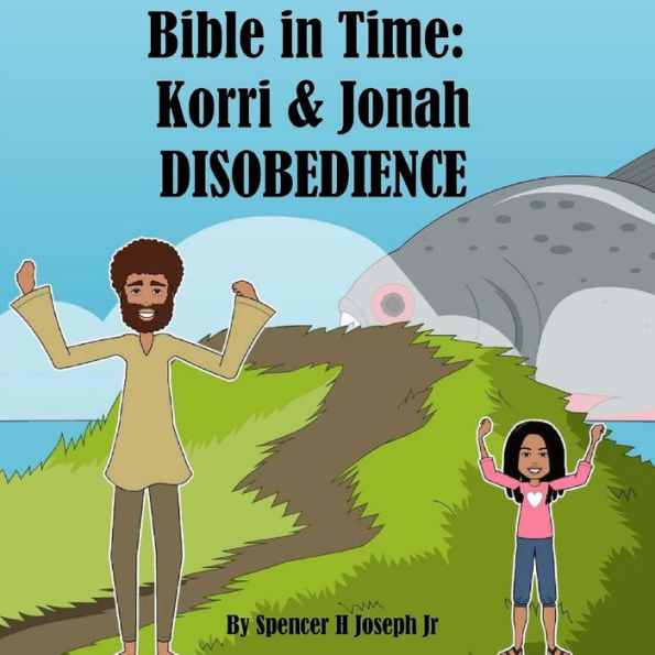 Biblia en el Tiempo: Korri y Jonás: Obediencia