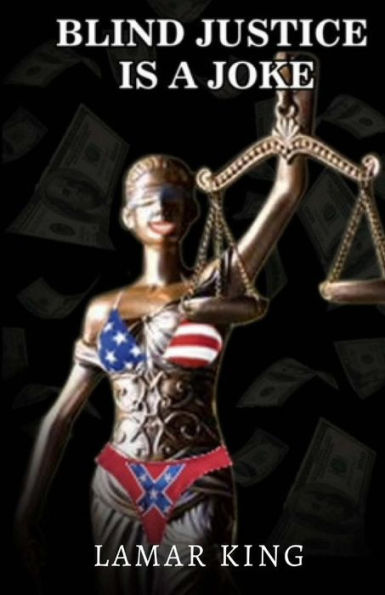 Blind Justice is a Joke