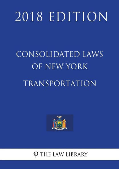Leyes consolidadas de Nueva York - Transporte (Edición 2018)