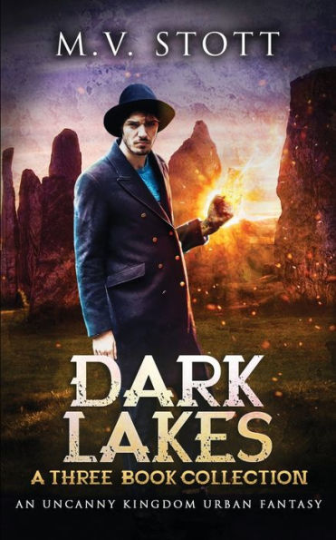 Dark Lakes: A Three-Book Collection: An Uncanny Kingdom Urban Fantasy