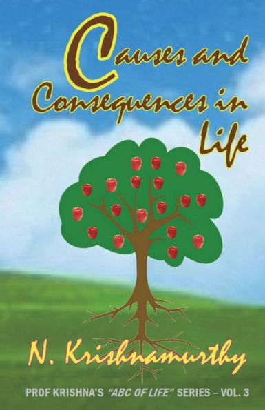 Causas y Consecuencias en la Vida: Tercero de la serie de experiencias y comentarios de vida (ABC de la Vida)