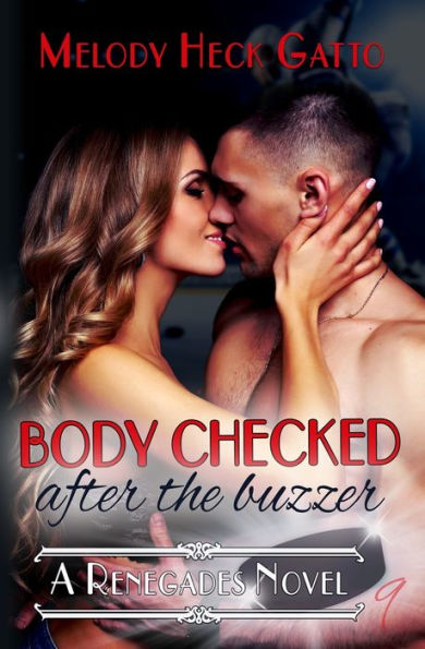 Body Checked: After the Buzzer (The Renegades Series)