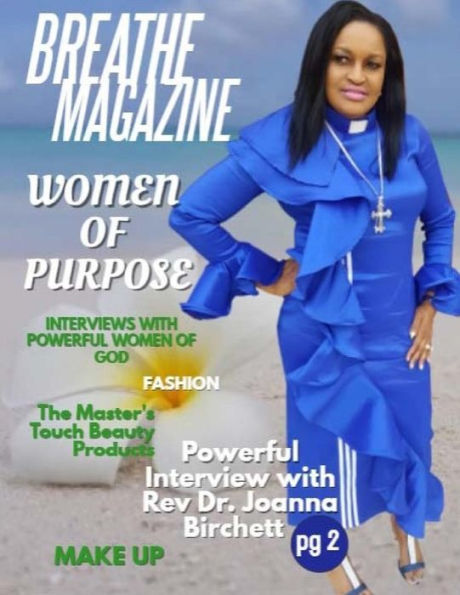 Breathe Magazine Issue 7: Women Of Purpose