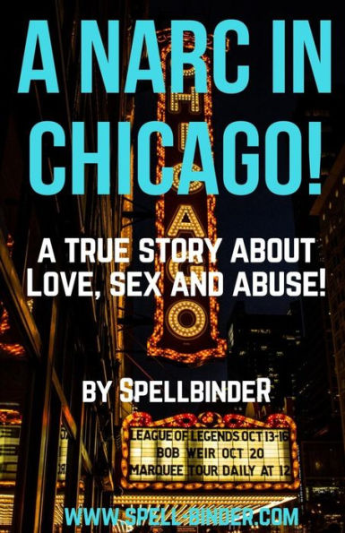 ¡Un narco en Chicago!: Una historia real sobre amor, sexo y abuso