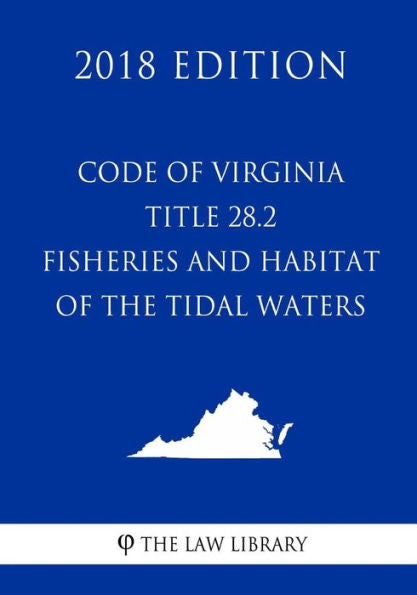Código de Virginia - Título 28.2 - Pesquerías y hábitat de las aguas de marea (Edición 2018)