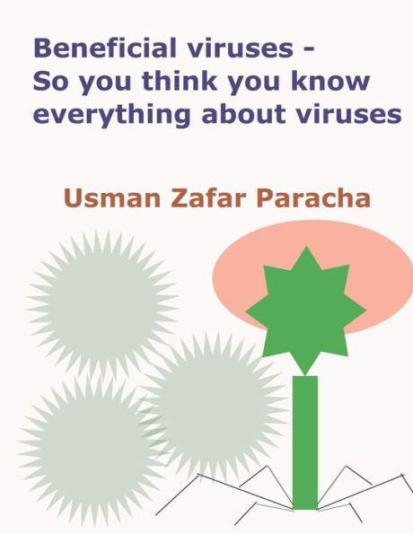 Beneficial viruses – So you think you know everything about viruses