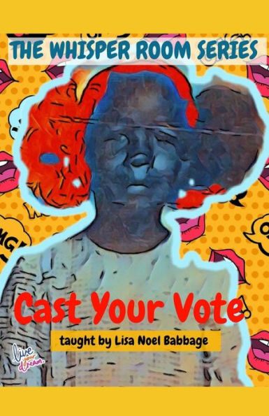 Cast Your Vote (Whisper Room)