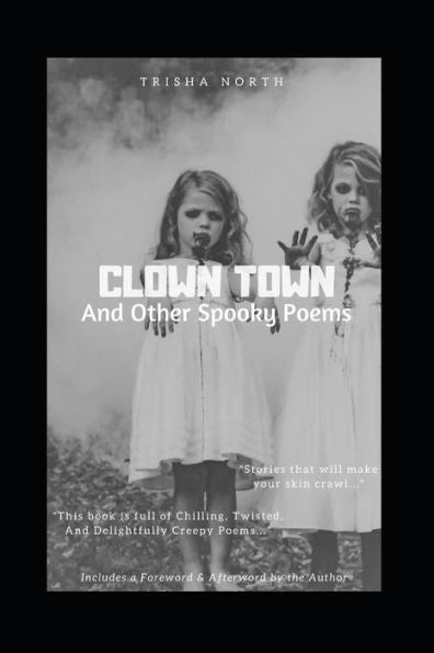 Clown Town: And Other Spooky Poems