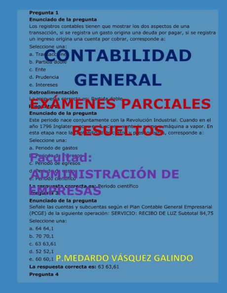 CONTABILIDAD GENERAL-EXÁMENES PARCIALES RESUELTOS: Facultad: ADMINISTRACIÓN DE EMPRESAS (Spanish Edition)