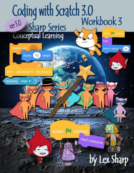 Coding with Scratch 3.0: Workbook 3 (Sharp Series, Scratch)