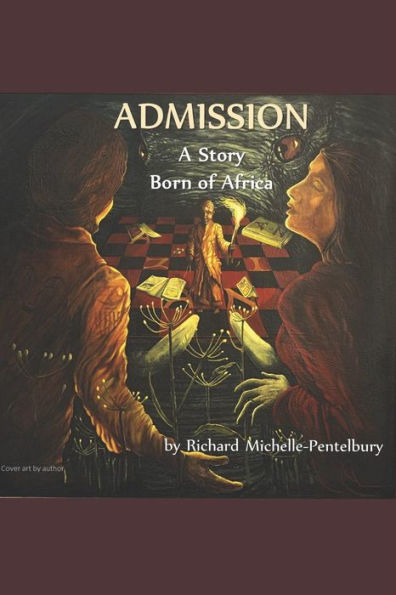 ADMISSION: A Story Born of Africa