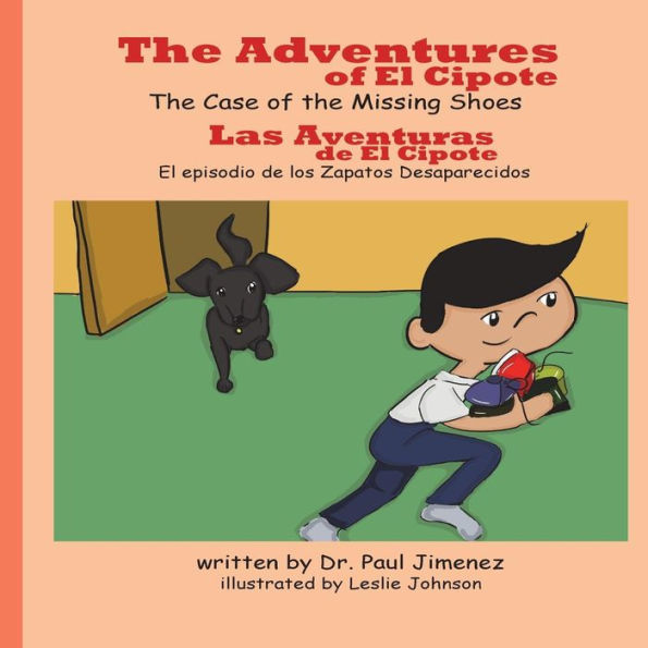 Adventures of El Cipote: The Case of the Missing Shoes (The Adventures of El Cipote) (Spanish Edition)