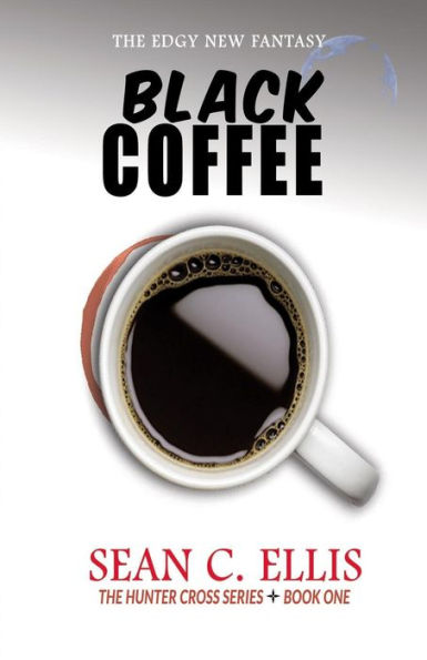 Black Coffee (The Hunter Cross Series)