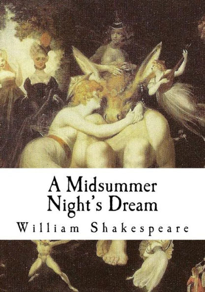 A Midsummer Night?s Dream (Classic William Shakespeare)