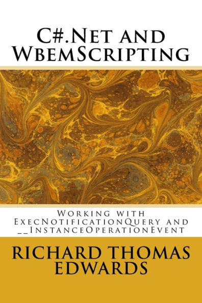 C#.Net y WbemScripting: trabajar con ExecNotificationQuery y __InstanceOperationEvent