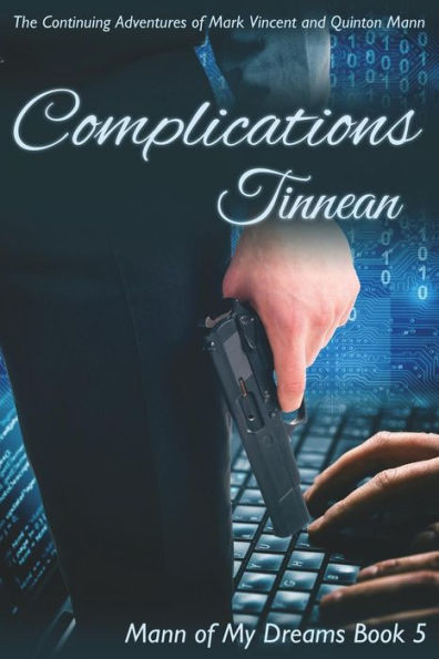 Complications: The Continuing Adventures of Mark Vincent and Quinton Mann (Mann of My Dreams)