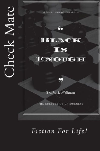 Black Is Enough: The Culture of Uniqueness