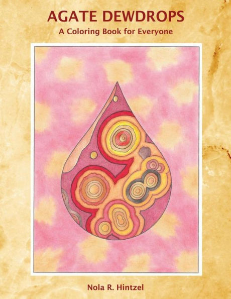 Agate Dewdrops: A Coloring Book for Everyone