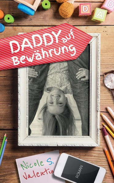 Daddy auf Bewährung (German Edition)