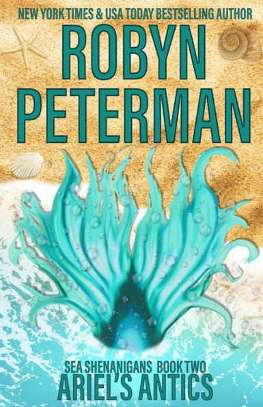 Ariel's Antics: Sea Shenanigans Book Two