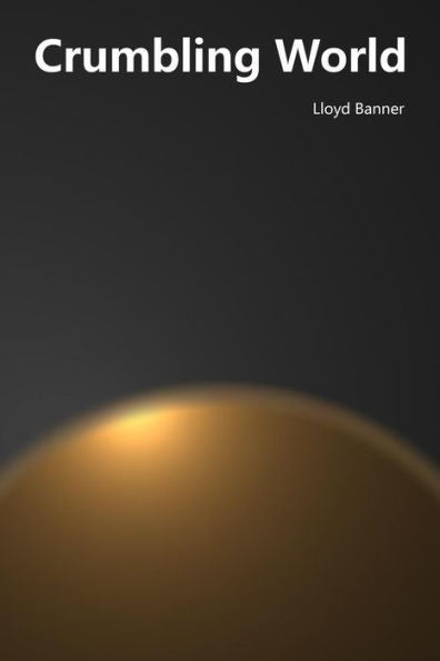 Crumbling World