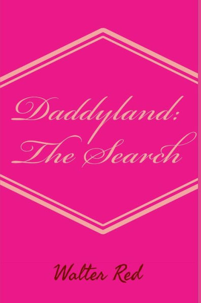 Daddyland: The Search