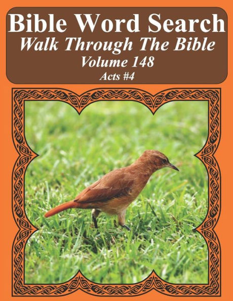 Bible Word Search Walk Through The Bible Volume 148: Acts #4 Extra Large Print (Bible Word Search Puzzles For Adults Jumbo Print Bird Lover's Edition)