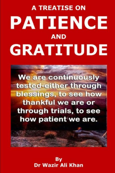 A TREATISE ON PATIENCE AND GRATITUDE