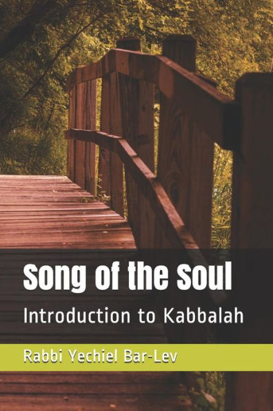 Song Of The Soul: Introduction To Kabbalah