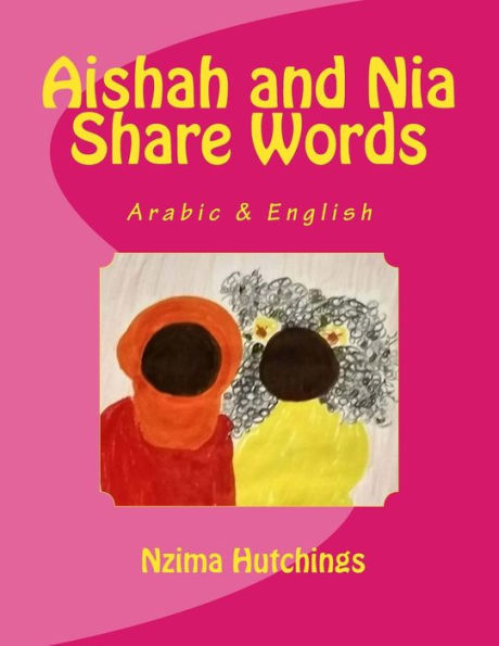 Aishah y Nia comparten palabras: árabe e inglés