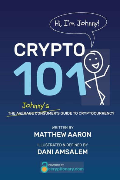 CRYPTO 101: Johnny's Guide to Cryptocurrency