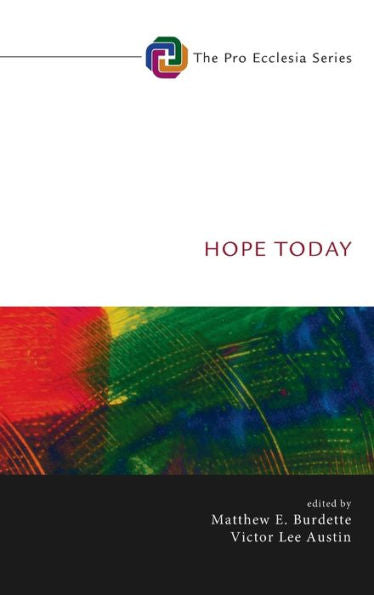Hope Today (Pro Ecclesia)
