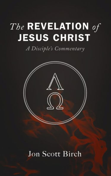 The Revelation Of Jesus Christ - 9781725281158