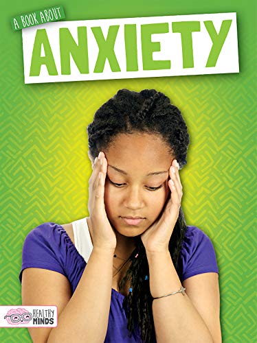 A Book About Anxiety (Healthy Minds)