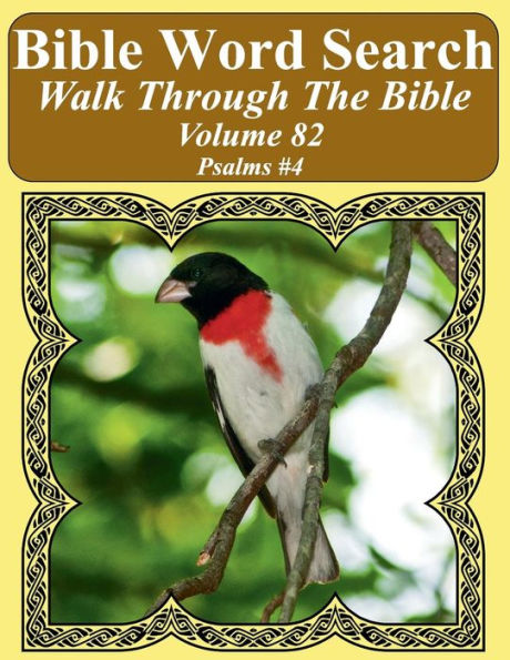Bible Word Search Walk Through The Bible Volume 82: Psalms #4 Extra Large Print (Bible Word Search Puzzles For Adults Jumbo Print Bird Lover's Edition)