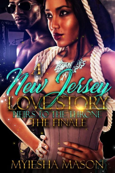 A New Jersey Love Story 2: Heirs To The Throne