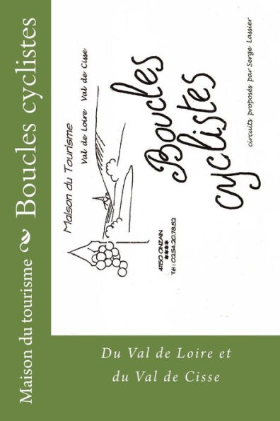 Boucles cyclistes: Du val de Loire et du Val de Cisse (French Edition)