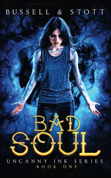 Bad Soul: An Uncanny Kingdom Urban Fantasy (Uncanny Ink)
