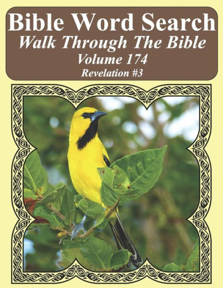 Bible Word Search Walk Through The Bible Volume 174: Revelation #3 Extra Large Print (Bible Word Search Puzzles For Adults Jumbo Print Bird Lover's Edition)