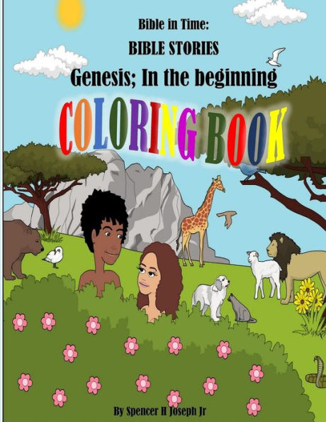 Bible in Time: Bible Stories – Genesis; In the beginning